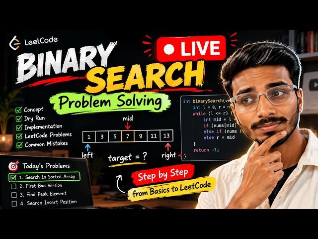 LIVE: Solving Binary Search Problems | DSA Problem Solving + LeetCode