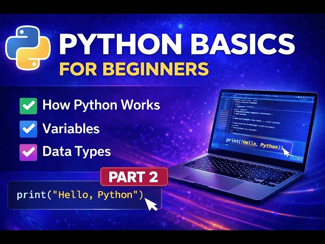Python for Beginners Step by Step | Basics You Must Know | Part 2