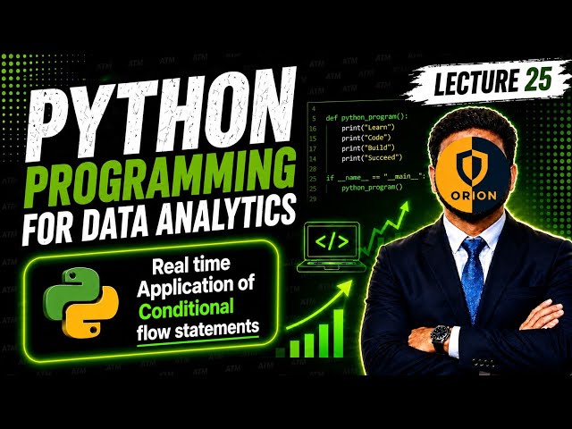 Lec 25 : Real time Application of Conditional flow statements in Python | Python Tutorial 
