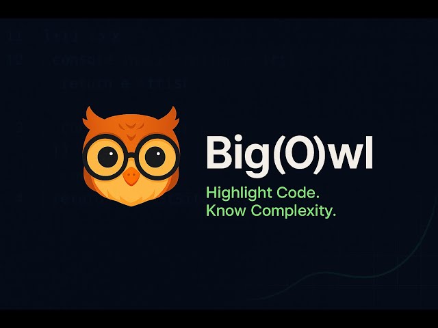 Big(O)wl :The Ultimate Big-O Complexity Visualizer & Code Analyzer | For Devs & CS Students