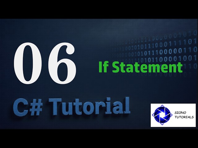 C# Tutorial 06 - If Statements