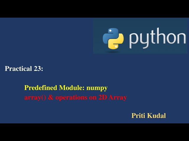 Python Lecture 23 2D array ,operations and methods