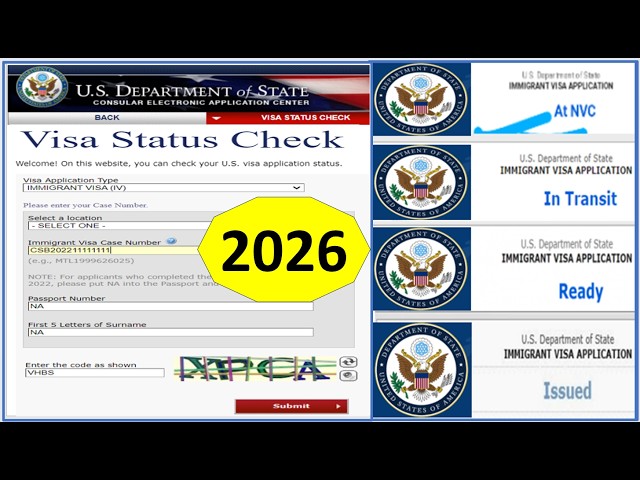 Visa Status Check (CEAC) /At NVC / In transit/ Ready /Issued/ Refused / Administrative Processing