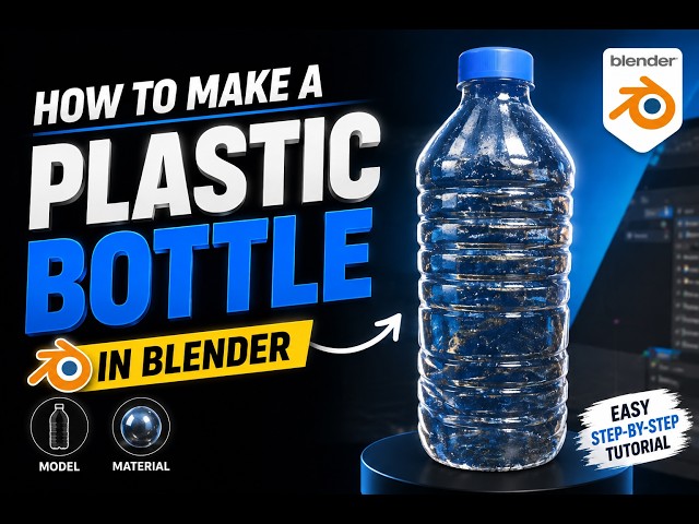How to Make a Plastic Bottle in Blender | Easy 3D Modeling Tutorial