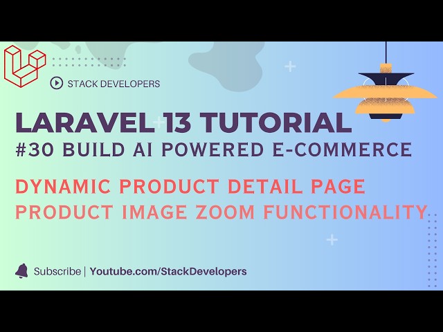 Laravel 13 Tutorial #30 | Laravel E-commerce Website | Product Detail Page | Image Zoom on Hover
