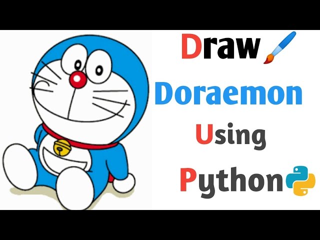 Create Doraemon Using Python | Full Tutorial with Code | Rudra Sharan
