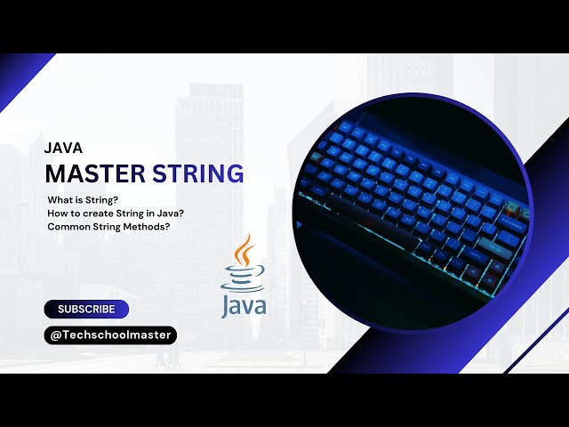 Java String Tutorial for Beginners | What is String, Creation & Common Methods