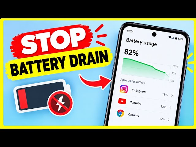 how to fix battery draining apps on Android