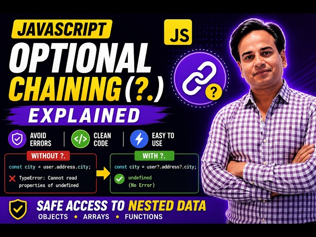 Optional Chaining (?.) in JavaScript Explained | ES6 Optional Chaining Tutorial with Examples