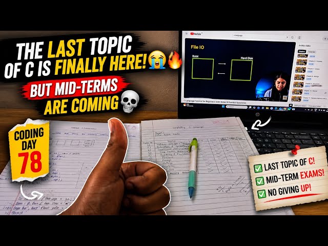 The LAST Topic of C Is Finally Here! 😭🔥 | But Mid-Terms Are Coming 💀 | Coding Day 78