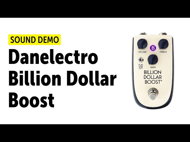 Danelectro Billion Dollar Boost Sound Demo (no talking)
