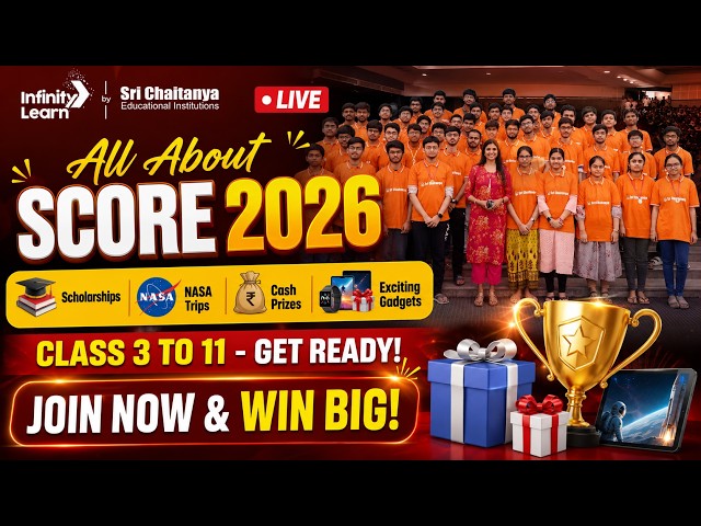 All About SCORE 2026 🚀 ₹2.5 Cr Cash Rewards + NASA Trip + 100% Scholarship | Sri Chaitanya