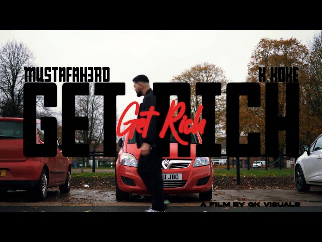 Mustafah3rd - Get Rich ft. K Koke (Official Music Video)
