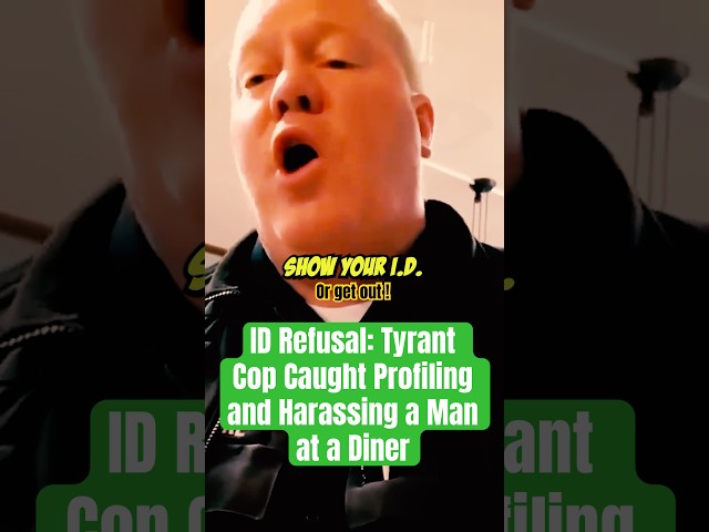 ID Refusal: Tyrant Cop Caught Profiling and Harassing a Man at a Diner