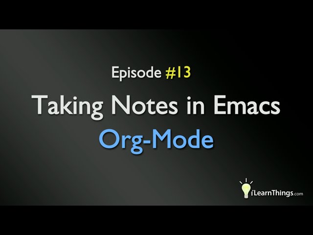 Taking Notes In Emacs Org-Mode
