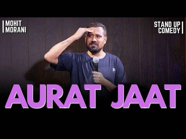 Men & Women | Stand up Comedy by Mohit Morani