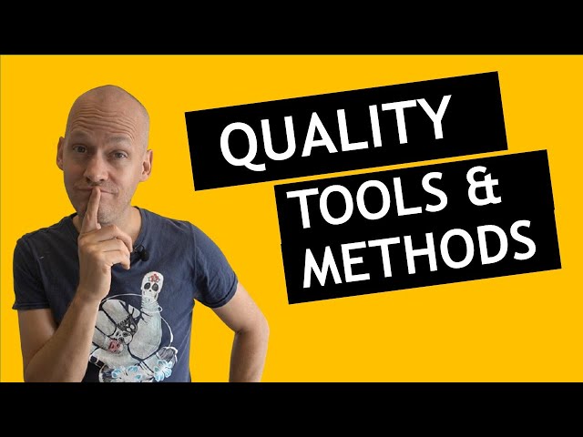 Understanding the Quality Department tasks and structure: Quality Tools & Methods (9/9)