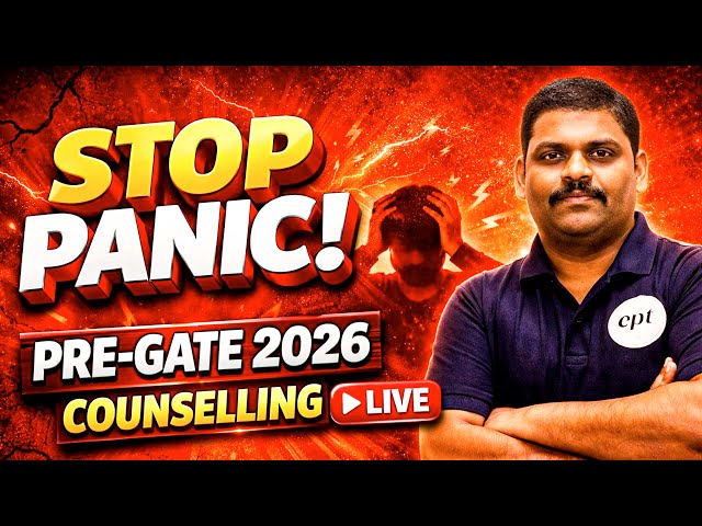 STOP PANIC! | Pre-GATE 2026 Counselling LIVE | Final Days Mindset & Strategy