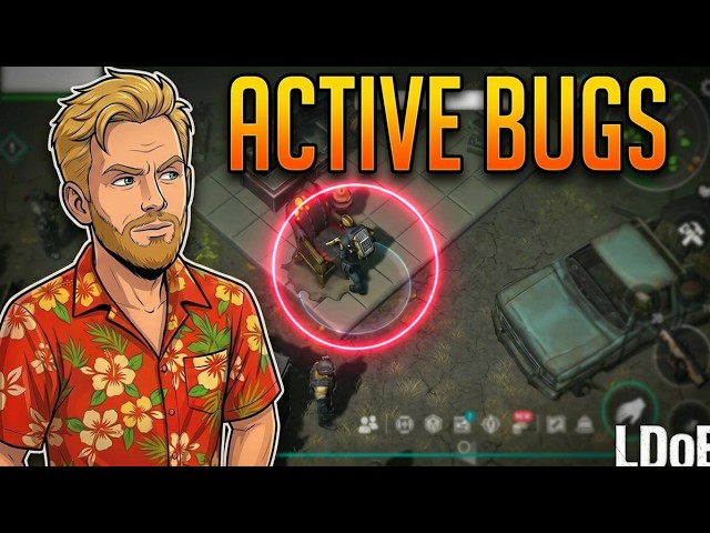 All the active bugs in LDoE version 1.51.6 || Last Day On Earth: Survival