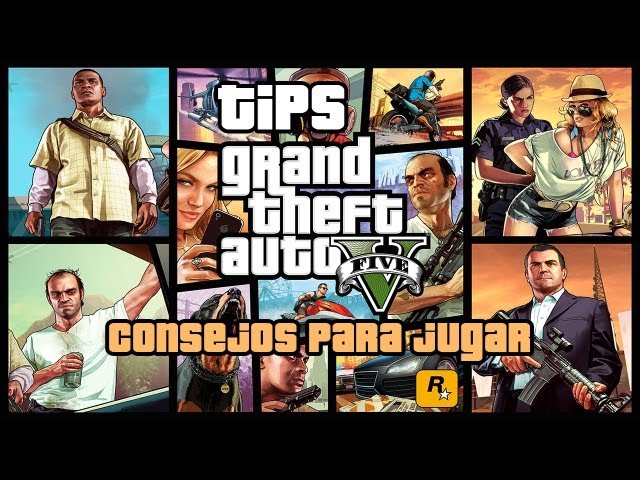 Tips for starting to play GTA V for the first time