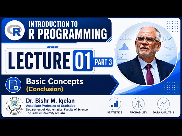 Introduction to R Programming | Lecture 01 (Part 3): Basic Concepts