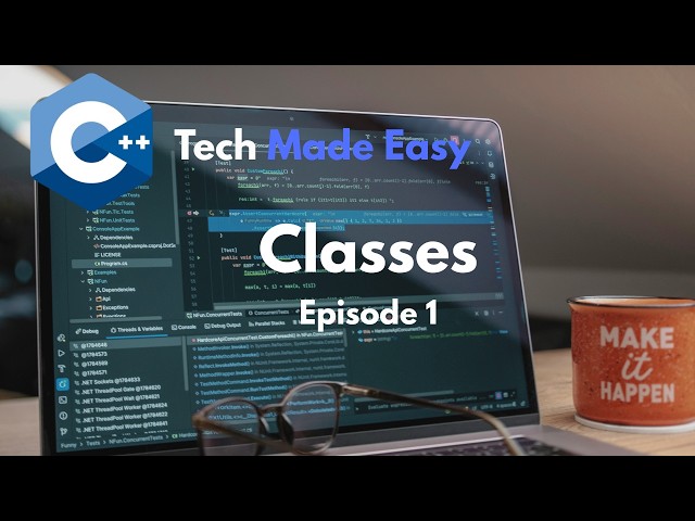C++ Classes Explained | Object-Oriented Programming (OOP) Tutorial #1