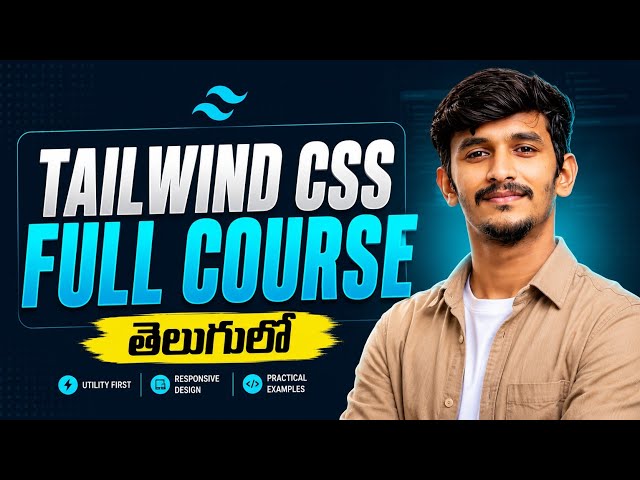 Tailwind CSS Full Course in Telugu | Complete Beginner to Responsive Website Project