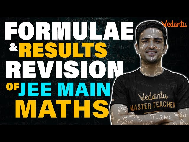 Complete Maths Formulae & Result Revision | JEE Main | Arvind sir | Vedantu