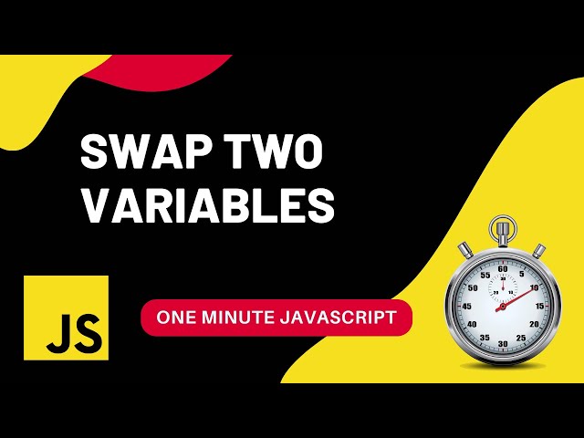 Swap two variables without using a third variable | Javascript | One Minute Javascript | 1 Min JS