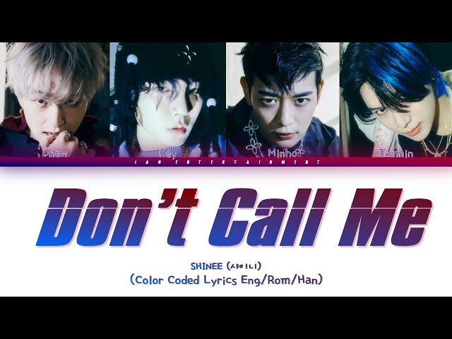 SHINee 샤이니 'Don't Call Me' COLOR CODED LYRICS [Eng_Rom_Han]