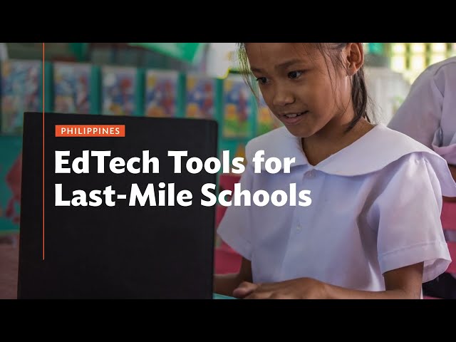 Philippines: EdTech Tools for Last-Mile Schools