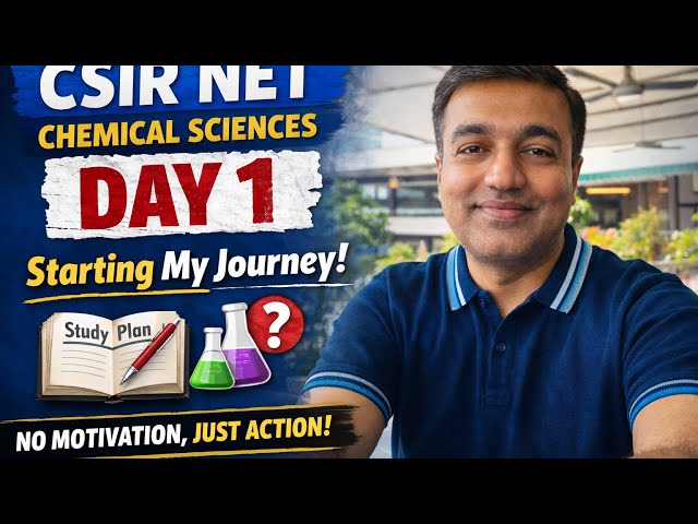Day 1 of CSIR NET Chemical Sciences Preparation | Starting My Journey