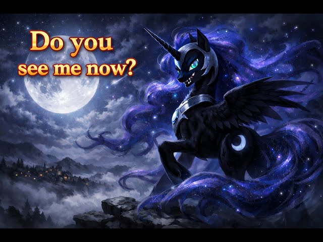 [PMV] [MLP] Do You See Me Now? | Nightmare Moon’s Final Warning