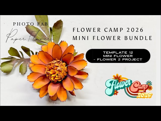 🌸🏕️ FLOWER CAMP 2026 — DAY 5 🏕️🌸Template 12, Flower 2, FC 2026 Mini Flower Bundle