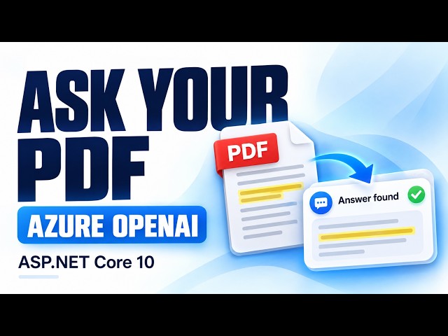 Make Your PDFs Answer Questions with Azure OpenAI ASP.NET 10