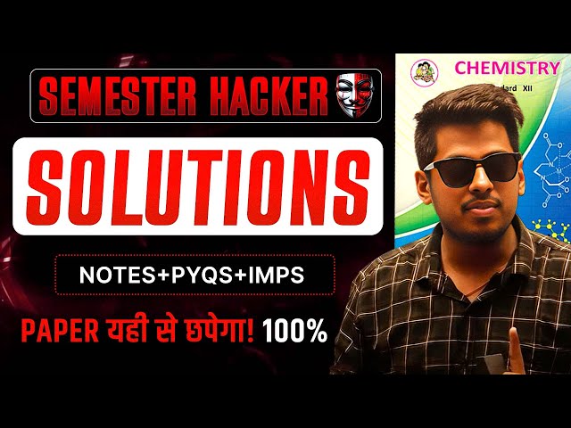 2. Solutions One Shot Class12 HSC Board 🔥Semester Ka  Hacker Abhishek Sir Chemistry ASC
