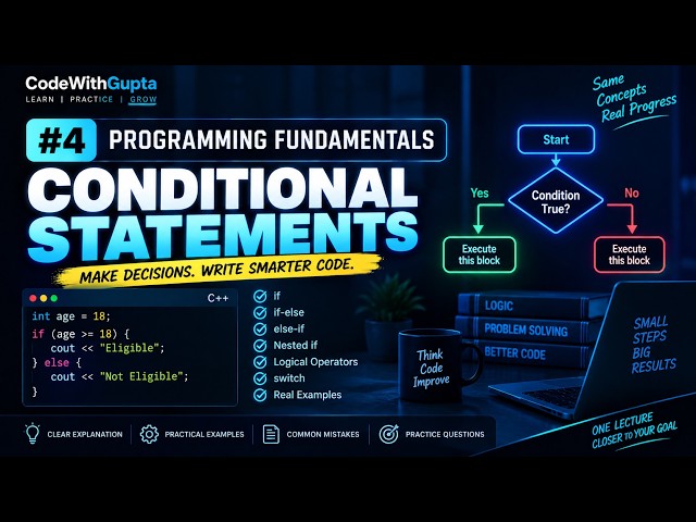 Lecture 6: Conditional Statements Explained