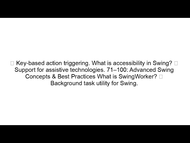 Swing Interview Questions and Answers (Beginner to Advanced)