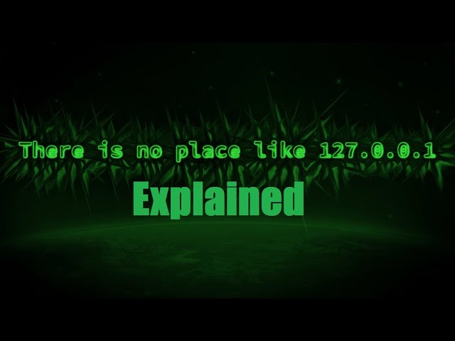 There Is No Place Like 127.0.0.1 - Explained - Activate LocalHost In Windows