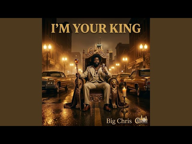 I'm Your King