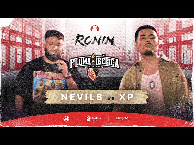 NEVILS vs XP | RONIN x PLUMA IBÉRICA | CÓDIGO BUSHIDO