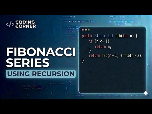 Fibonacci Series Using Recursion in Java | Step-by-Step Tutorial