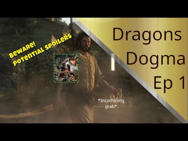 Dragons Dogma LITERALLY STOLE my heart - Dragons Dogma Dark Arisen Humor Gameplay Episode 1