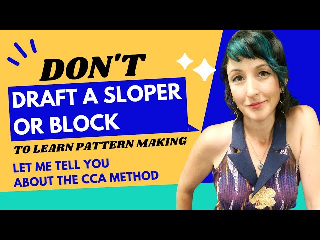 You don’t NEED to draft your own sloper or block to start making your own patterns!
