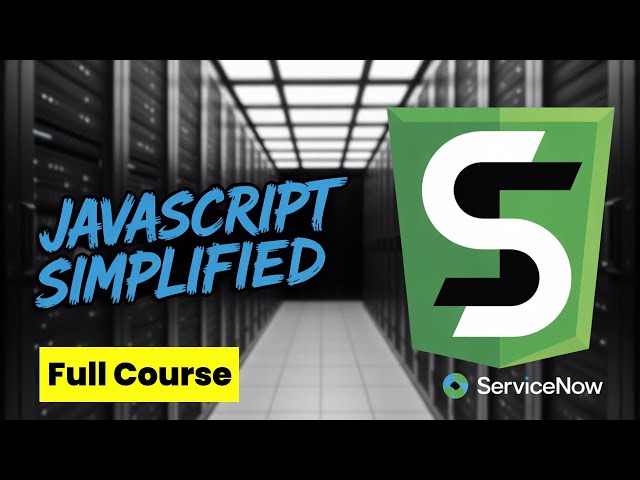 Why Learn JavaScript (With ServiceNow) | JavaScript Full Course for Free | Coding for Beginners