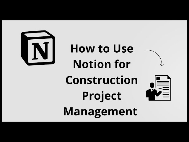 How To Use NOTION For Construction Project Management (Complete 2025 Guide)