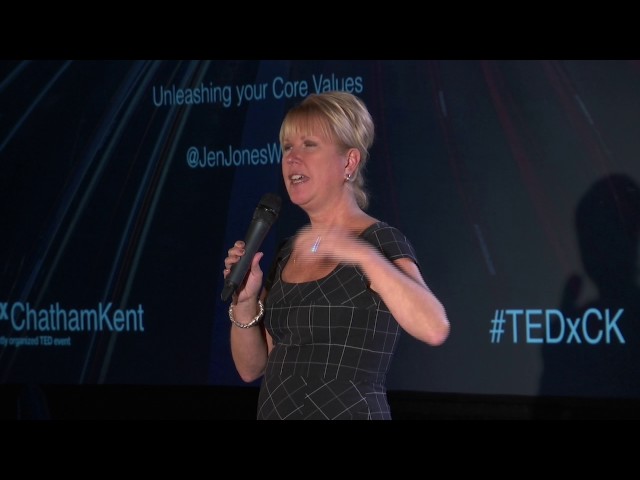 Who are you? Unleashing your Core Values | Jennifer Jones | TEDxChathamKent