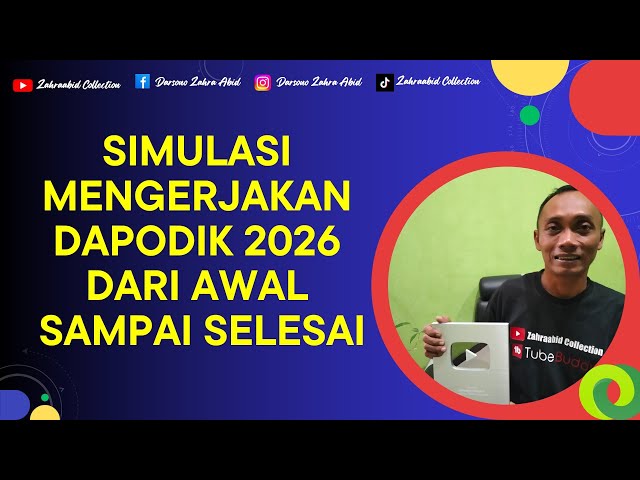 SIMULATION OF HOW TO WORK ON DAPODIK 2026 FROM START TO FINISH