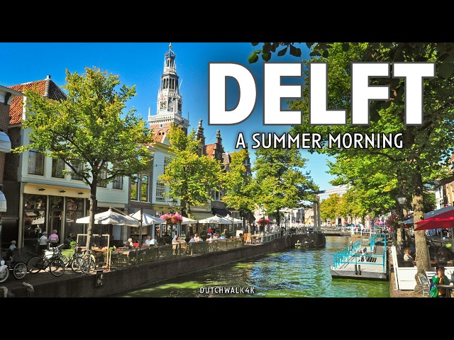 Delft: The Most Beautiful Canal City in the Netherlands? 🇳🇱 4K HDR Summer Walk