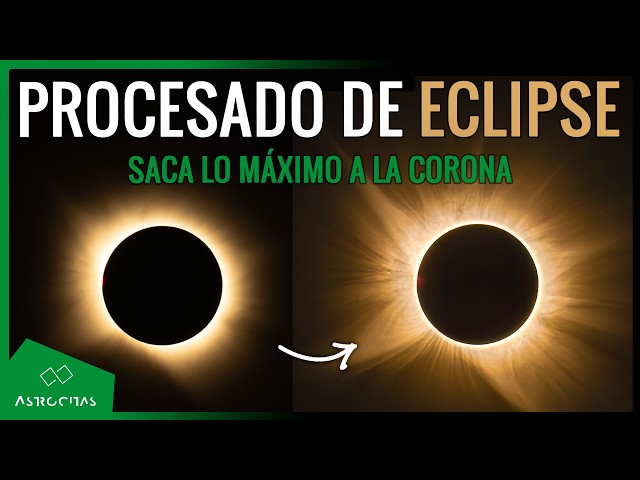 Total Solar Eclipse - Basic Processing Tutorial + TRICKS